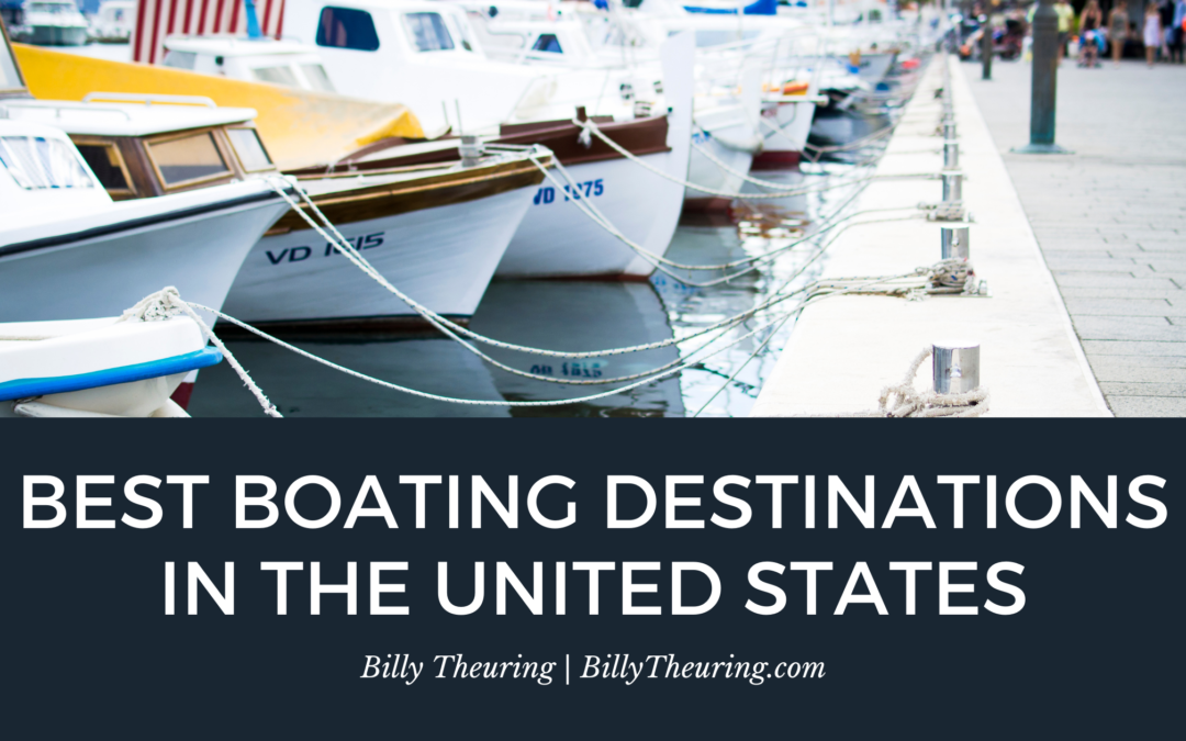Best Boating Destinations in the U.S.