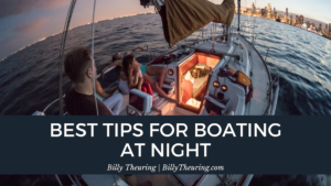 Billy Theuring Best Tips For Boating At Night