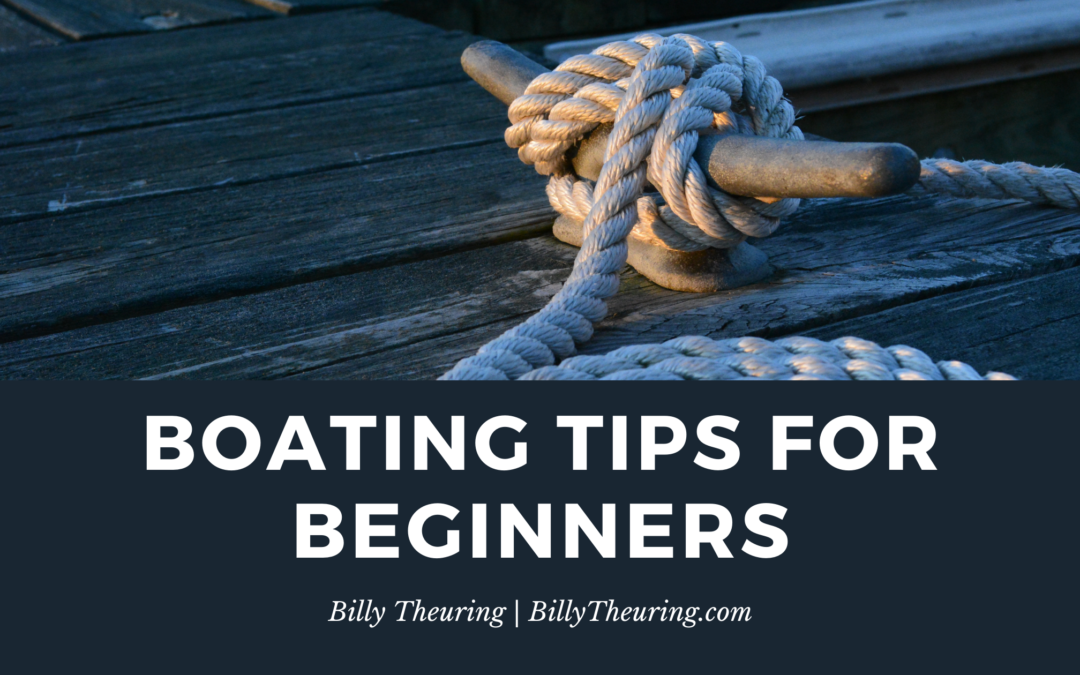 Billy Theuring Boating Tips For Beginners